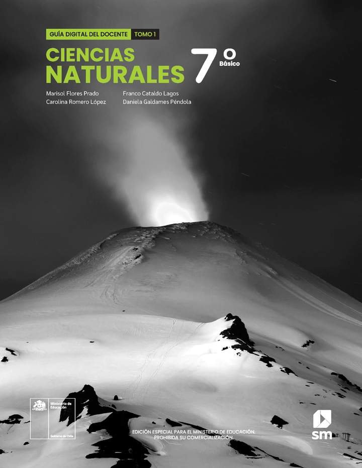 Ciencias Naturales 7º Básico, SM, Guía didáctica del docente Tomo 1