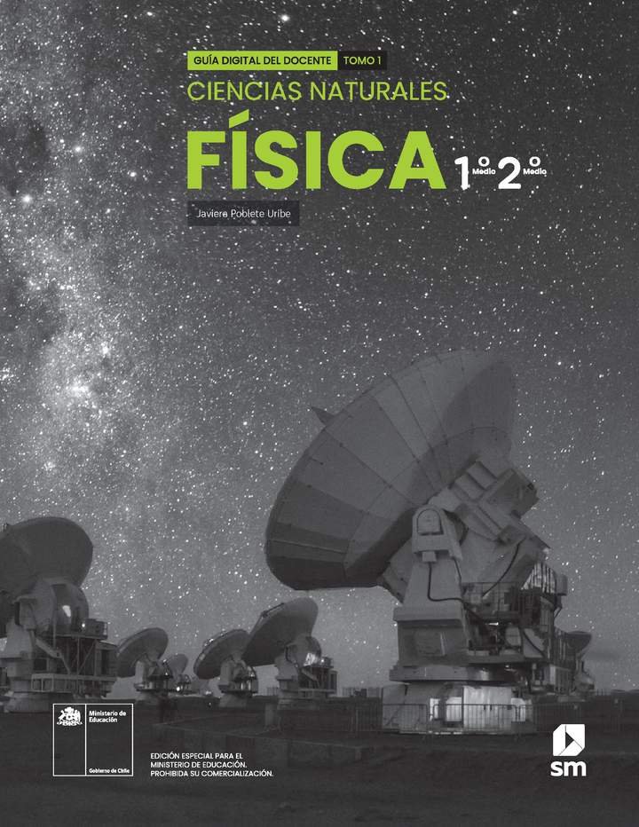 Física 1º y 2° medio, SM, Guía didáctica del docente Tomo 1