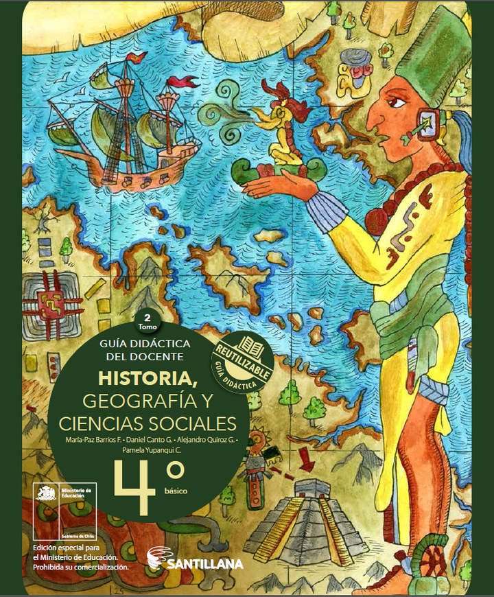 Historia, Geografía y Ciencias Sociales 4° básico, Santillana, Guía didáctica del docente Tomo 2