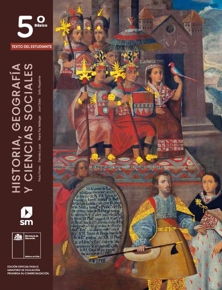 Historia, Geografía y Ciencias Sociales 5° Básico. Texto del estudiante