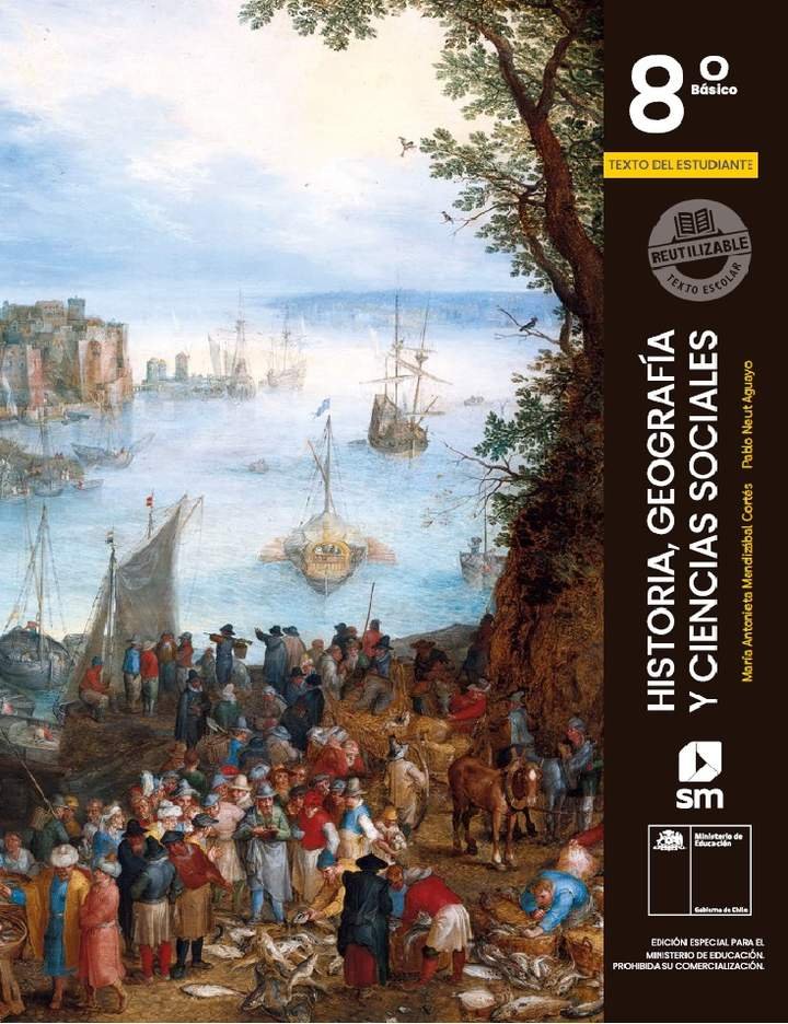 Historia, Geografía y Ciencias Sociales 8° Básico, SM, Texto del estudiante