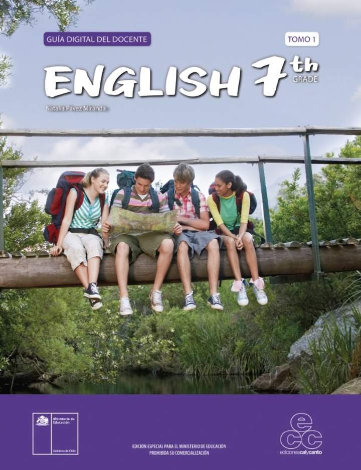 Inglés 7º Básico. Teacher´s Guide Volumen 1