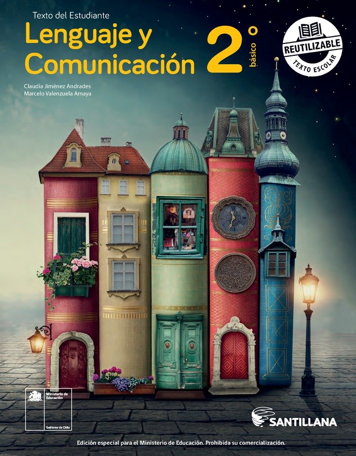 Lenguaje y Comunicación 2º Básico, Santillana, Texto del estudiante