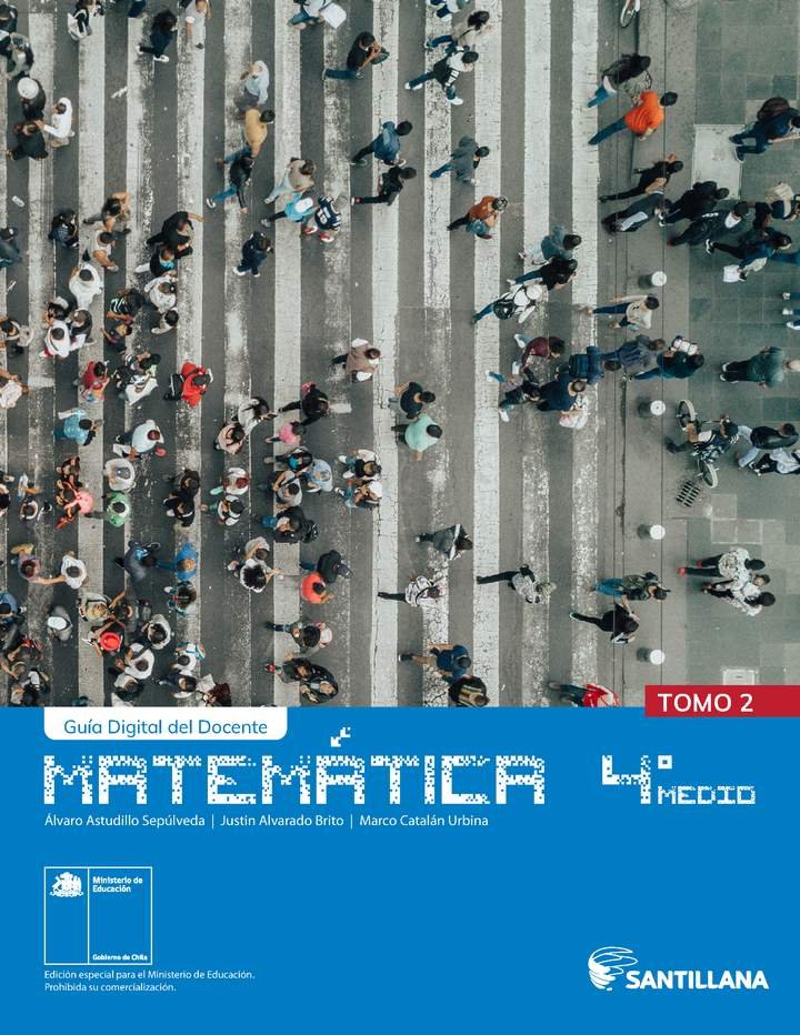 Matemática 3° y 4° Medio, Santillana, Guía didáctica del docente Tomo 2